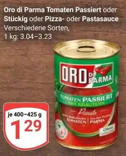 Globus Oro di Parma Tomaten Passiert oder Stückig oder Pizza- oder Pastasauce Angebot