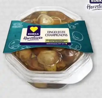 Edeka Edeka Herzstücke Eingelegte Champignons Angebot