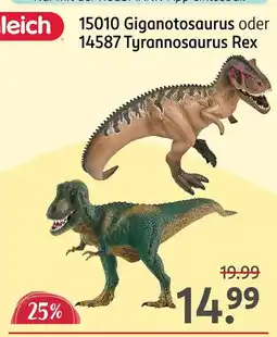 Rossmann Schleich 15010 giganotosaurus oder 14587 tyrannosaurus rex Angebot