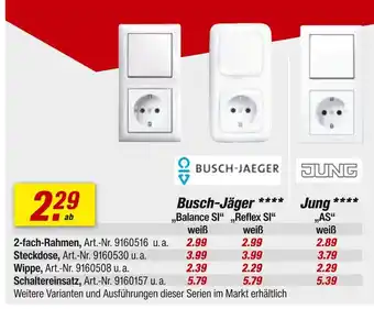 toom Baumarkt Busch-jaeger „balance si“ „reflex si“ oder jung as Angebot