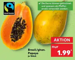 Kaufland Brasil./ghan. Papaya Angebot
