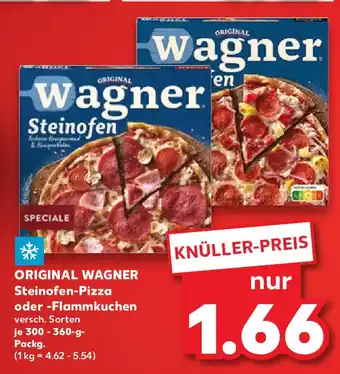 Kaufland ORIGINAL WAGNER Steinofen-Pizza oder -Flammkuchen versch. Sorten Angebot