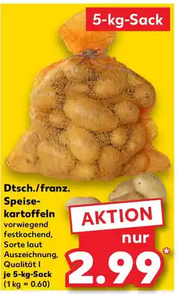 Kaufland Dtsch./franz. Speise- kartoffeln Angebot