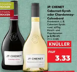 Kaufland JP. CHENET Cabernet-Syrah oder Chardonnay- Colombard Angebot