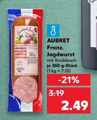 Kaufland AUBRET Franz. Jagdwurst Angebot