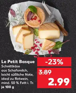 Kaufland Le Petit Basque Angebot