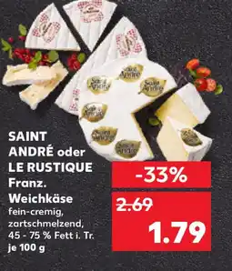 Kaufland SAINT ANDRÉ oder LE RUSTIQUE Weichkäse Angebot