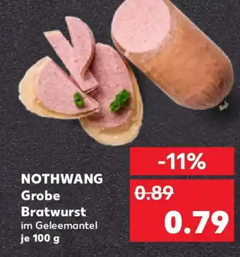 Kaufland NOTHWANG Grobe Bratwurst Angebot
