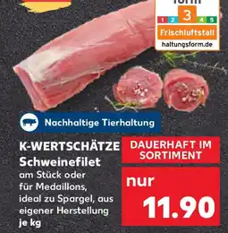 Kaufland K-WERTSCHÄTZE Schweinefilet Angebot