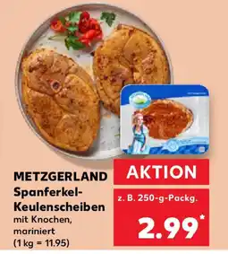 Kaufland METZGERLAND Spanferkel- Angebot