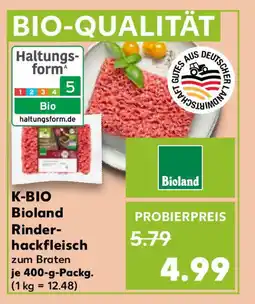 Kaufland K-BIO Bioland Rinder- hackfleisch Angebot