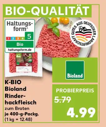 Kaufland K-BIO Bioland Rinder- hackfleisch Angebot