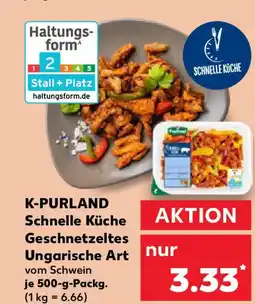 Kaufland K-PURLAND Schnelle Küche Geschnetzeltes Ungarische Art nur Angebot