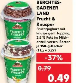Kaufland BERCHTES- GADENER LAND Frucht & Knusper Angebot