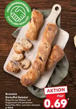 Kaufland Brotstick Kartoffeln, Röst- und roten Zwiebeln Angebot