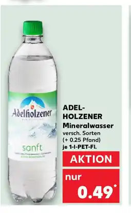 Kaufland ADEL- HOLZENER Mineralwasser Angebot