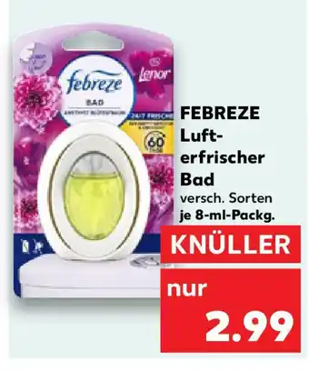 Kaufland FEBREZE Luft- erfrischer Bad Angebot