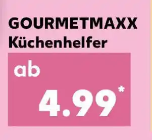 Kaufland GOURMETMAXX Küchenhelfer Angebot