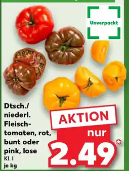 Kaufland Dtsch./ niederl. Fleisch- bunt oder pink, lose Angebot
