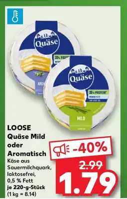 Kaufland LOOSE Quäse Mild oder Aromatisch Angebot