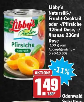 AEZ Libby's Natursüẞ-/Frucht-Cocktail oder -/Pfirsiche 425ml Dose, -/ Ananas 236ml Dose 100g Angebot