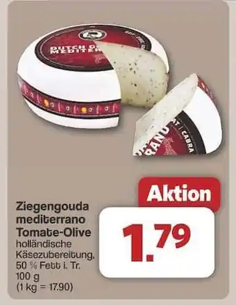 Famila Nord Ost Ziegengouda mediterrano Tomate-Olive Angebot