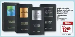 Famila Nord Ost David Beckham Follow your Instinct, Instinct, Bold Instinct oder True Instinct EDP Angebot
