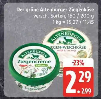 Edeka DER GRÜNE ALTENBURGER Ziegenkäse Angebot