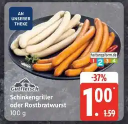Edeka Schinkengriller oder Rostbratwurst Angebot