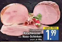Edeka Schwarzwaldhof Kirschwasser- oder Nuss-Schinken Angebot