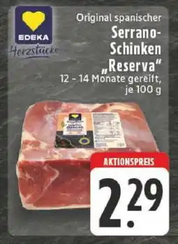 Edeka Original spanischer Serrano-Schinken 'Reserva' Angebot