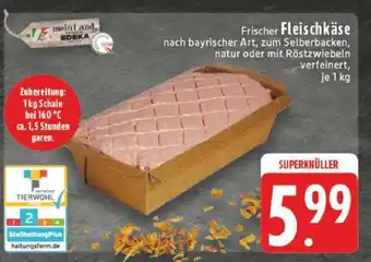 Edeka Frischer Fleischkäse Angebot