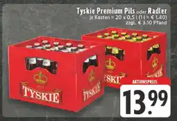 Edeka Tyskie Premium Pils oder Radler Angebot