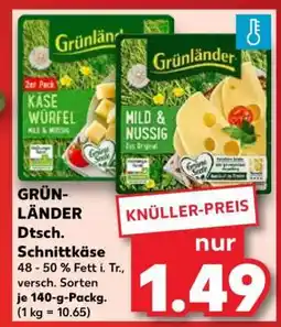 Kaufland GRÜNLÄNDER Dtsch. Schnittkäse Angebot