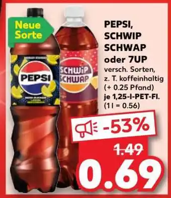 Kaufland PEPSI, SCHWIP SCHWAP oder 7UP Angebot