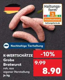 Kaufland K-WERTSCHÄTZE Grobe Bratwurst Angebot