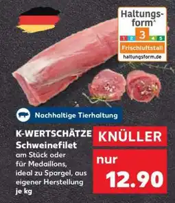 Kaufland K-WERTSCHÄTZE Schweinefilet Angebot