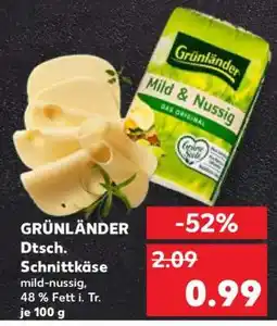 Kaufland GRÜNLÄNDER Dtsch. Schnittkäse Angebot