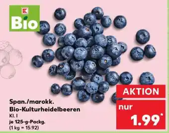 Kaufland Span./marokk. Bio-Kulturheidelbeeren Angebot
