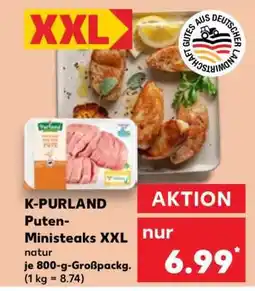 Kaufland K-PURLAND Puten-Ministeaks XXL natur Angebot