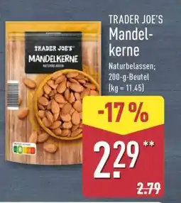 Aldi Nord TRADER JOE'S Mandelkerne Angebot