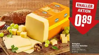 REWE Weideglück Donautaler Butterkäse Angebot