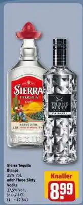 REWE Sierra Tequila Blanco oder Three Sixty Vodka Angebot