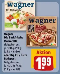 REWE Wagner Die Backfrische Mozzarella oder Big City Pizza Budapest Angebot