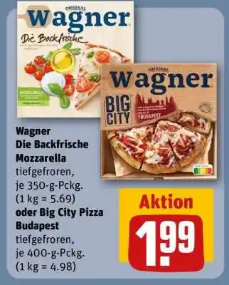 REWE Wagner Die Backfrische Mozzarella oder Big City Pizza Budapest Angebot