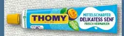 nahkauf Thomy Mittelscharfer Delikatess Senf Angebot