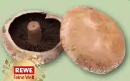 REWE Center Rewe Feine Welt Portobello Pilze Angebot
