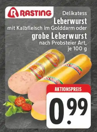 Edeka Rasting leberwurst oder grobe leberwurst Angebot