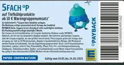 Edeka Payback 5fach p auf tiefkühlprodukte ab 10 € warengruppenumsatz Angebot