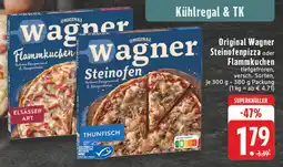 Edeka Wagner original wagner steinofenpizza oder flammkuchen Angebot